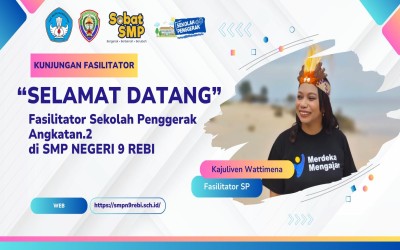 KUNJUNGAN FASILITATOR SEKOLAH PENGGERAK